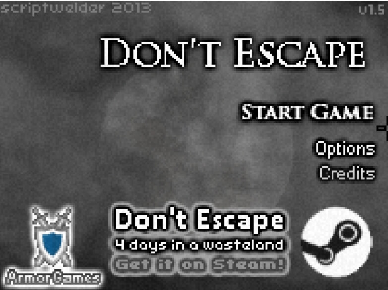 DON'T ESCAPE
